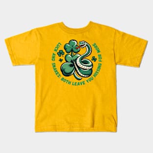 Luck and snakes: Both leave you hissing for more Kids T-Shirt